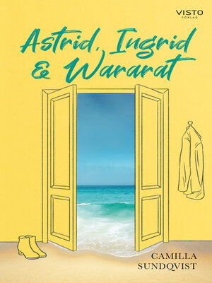cover image of Astrid, Ingrid & Wararat